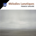 Melodies Lunatiques - Franck DADURE