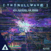 The Null Wave - 404 Hyperpop Not Found
