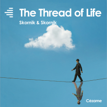 The Thread of Life - Skornik & Skornik