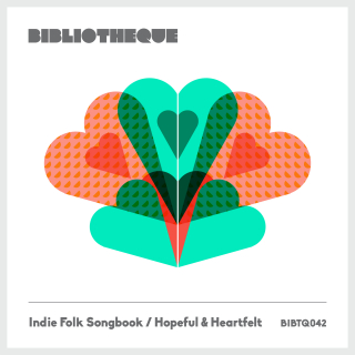 Indie Folk Songbook / Hopeful & Heartfelt