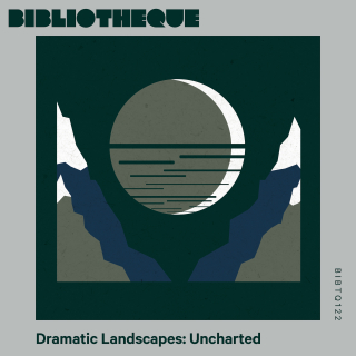 Dramatic Landscapes: Uncharted