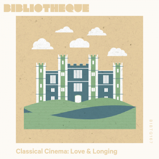 Classical Cinema: Love and Longing