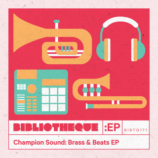 Champion Sound: Horns and Beats EP