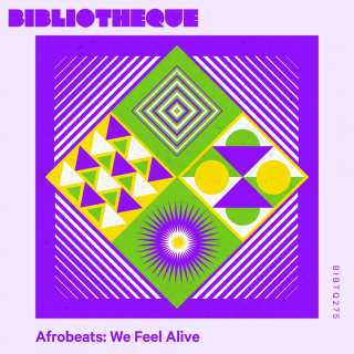 Afrobeats: We Feel Alive