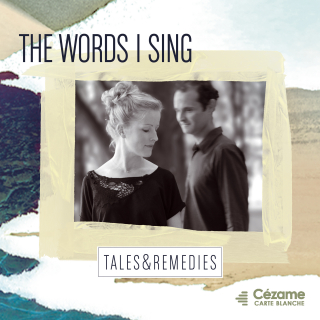 TALES & REMEDIES - The Words I Sing