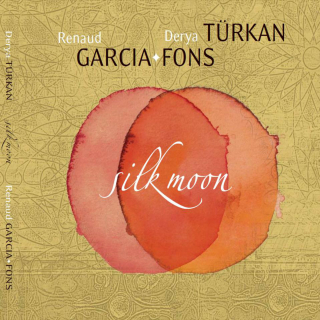 Renaud GARCIA-FONS & Derya TURKAN - Silk Moon