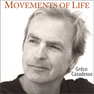Gréco CASADESUS - Movements of Life