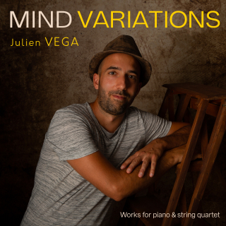 Julien Vega - Mind Variations - Works for piano & string quartet