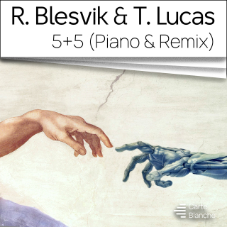 Blesvik and Lucas - 5 + 5 (Piano & Remix)