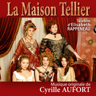 The Maison Tellier - Original score by Cyrille AUFORT