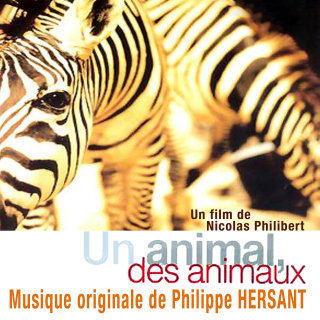 Un Animal Des Animaux - Original score by Philippe HERSANT