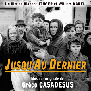 Jusqu'au Dernier - Original score by Gréco CASADESUS