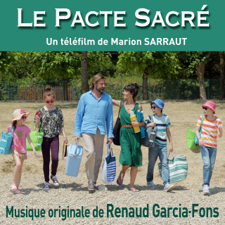 Le Pacte Sacré - Original score by Renaud GARCIA-FONS