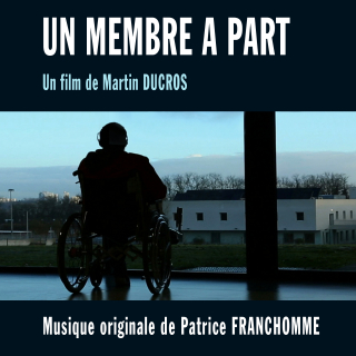 Un Membre à Part - Original score by Patrick FRANCHOMME