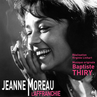 Jeanne Moreau l'Affranchie - Original score by Baptiste Thiry