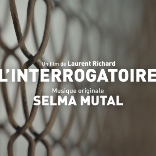 L'Interrogatoire - Original score by Selma MUTAL