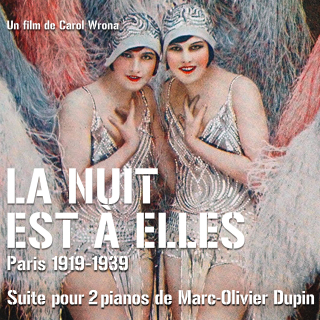 La Nuit est à Elles - Original score by Marc-Olivier DUPIN