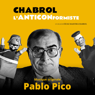 Chabrol l'Anticonformiste - Original score by Pablo PICO
