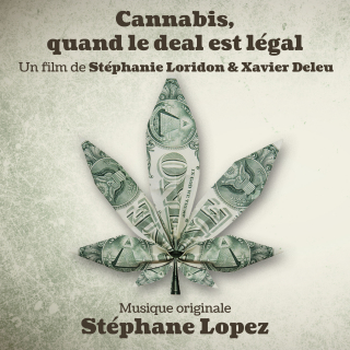 Cannabis, quand le deal est légal - Original score by Stéphane Lopez