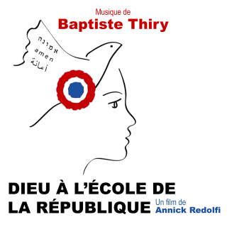 Dieu à l'Ecole de la République - Original score by Baptiste THIRY 