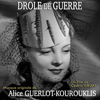 Drôle de Guerre - Original score by Alice GUERLOT