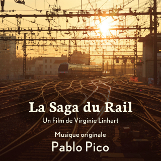 La Saga du Rail - Original score by Pablo Pico