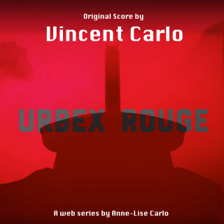 Urbex Rouge - Original Score by Vincent carlo