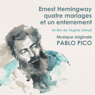 Ernest Hemingway - Quatre Mariages et un Enterrement - Original Score by Pablo Pico
