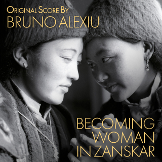 Becoming Woman in Zanskar - Original Score by Bruno Alexiu
