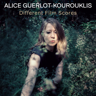 Alice Guerlot-Kourouklis - Different Film Scores