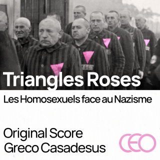Triangles Roses - Les Homosexuels Face au Nazisme - Original Score by Greco Casadesus