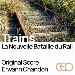 Original Score by Erwann Chandon. Trains -Track of Life 