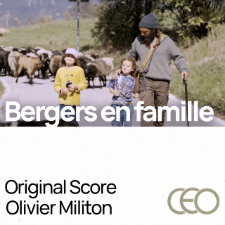 Bergers en famille - Original Score by Olivier Militon 