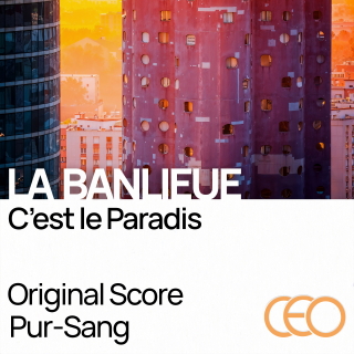 La banlieue c'est le Paradis - Original Score by Pur-Sang