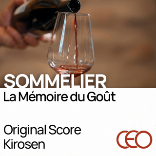 Sommelier, la Mémoire du Goût - Musique originale de Kirosen
