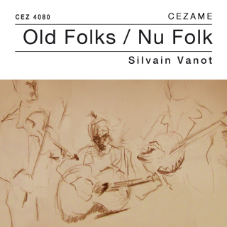 Old Folks Nu Folk - Silvain Vanot
