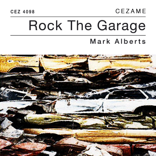 Rock the Garage - Mark Alberts