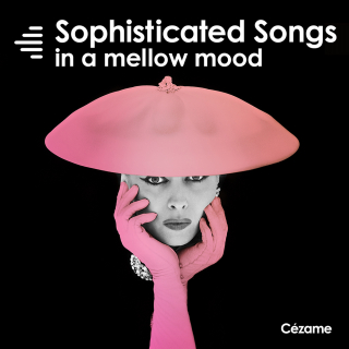 Sophisticated Songs in a Mellow Mood