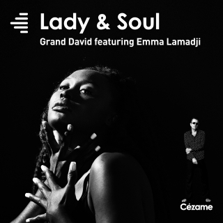 LADY and SOUL - Grand David Feat Emma Lamadji