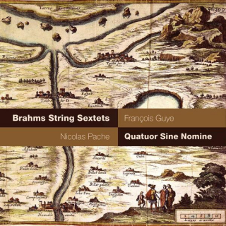 Brahms : Sextets - Quatuor sine nomine, N. pache, F. Guye