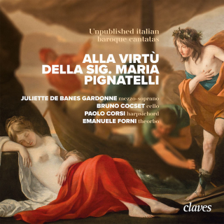 Alla Virtù della Sig. Maria Pignatelli - Unpublished italian baroque cantatas