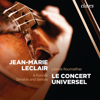 Jean-Marie Leclair : A Portrait, Sonatas and Dances