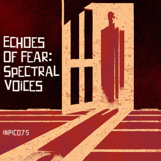 Echoes Of Fear: Spectral Voices
