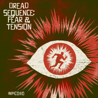 Dread Sequence: Fear & Tension
