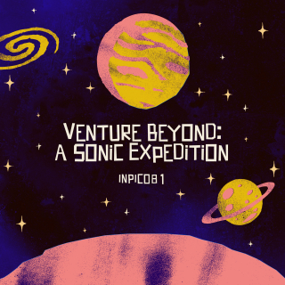 Venture Beyond: A Sonic Expedition