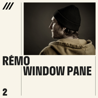 Rémo - Window Pane