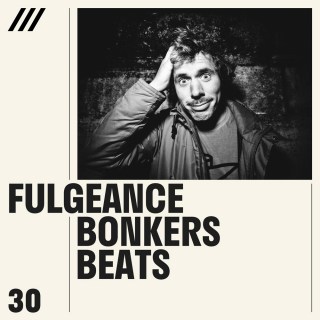 Fulgeance - Bonkers Beats