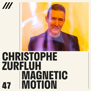 Christophe Zurfluh - Magnetic Motion