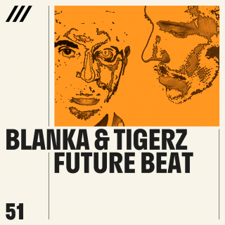 Blanka & Tigerz : Future Beat