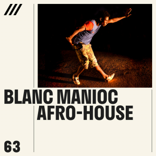 Blanc Manioc - Afro-House